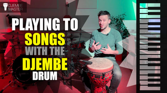 Playing to Songs with the Djembe Drum