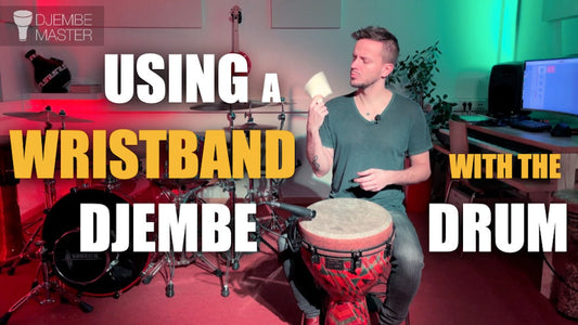Using a Wristband with the Djembe Drum